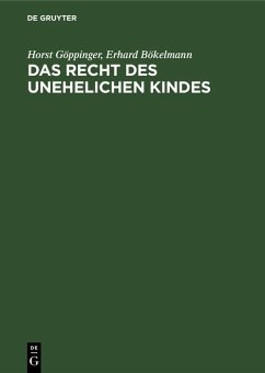 Das Recht des unehelichen Kindes (eBook, PDF) - Göppinger, Horst; Bökelmann, Erhard