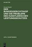 Der Bundesgerichtshof und die Probleme des Kunstlerischen Leistungsschutzes (eBook, PDF)
