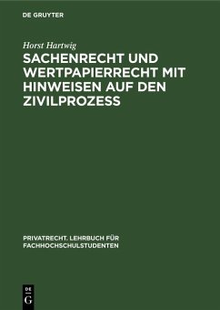 Sachenrecht und Wertpapierrecht mit Hinweisen auf den Zivilprozeß (eBook, PDF) - Hartwig, Horst