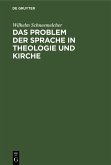 Das Problem der Sprache in Theologie und Kirche (eBook, PDF)