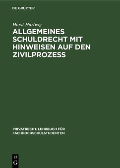 Allgemeines Schuldrecht mit Hinweisen auf den Zivilprozeß (eBook, PDF) - Hartwig, Horst