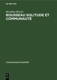 Rousseau Solitude et communauté (eBook, PDF)