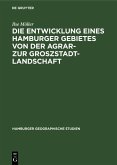 Die Entwicklung eines Hamburger Gebietes von der Agrar- zur Groszstadtlandschaft (eBook, PDF)