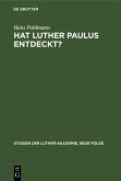 Hat Luther Paulus Entdeckt? (eBook, PDF)