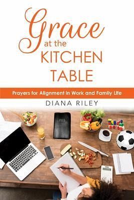 Grace at the Kitchen Table (eBook, ePUB) Grace at the Kitchen Table (eBook, ePUB)
