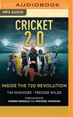 Cricket 2.0: Inside the T20 Revolution - Wigmore, Tim; Wilde, Freddie