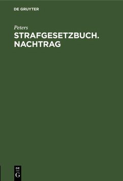 Strafgesetzbuch. Nachtrag (eBook, PDF) - Peters
