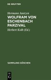 Wolfram von Eschenbach Parzival (eBook, PDF) Wolfram von Eschenbach Parzival (eBook, PDF)