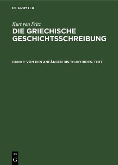 Von den Anfängen bis Thukydides. Text (eBook, PDF) - Fritz, Kurt Von