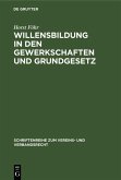 Willensbildung in den Gewerkschaften und Grundgesetz (eBook, PDF)