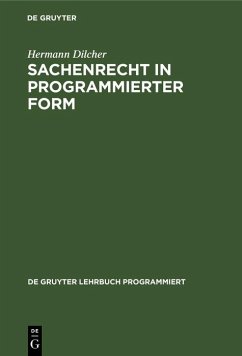 Sachenrecht in programmierter Form (eBook, PDF) - Dilcher, Hermann