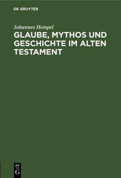 Cover Glaube, Mythos und Geschichte im Alten Testament (eBook, PDF)