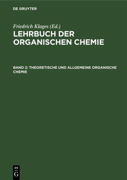 Theoretische und allgemeine organische Chemie (eBook, PDF) Theoretische und allgemeine organische Chemie (eBook, PDF)