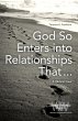 God So Enters into Relationships That .... - Bild 1