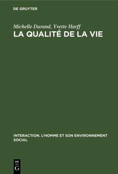 La qualité de la vie (eBook, PDF) - Durand, Michelle; Harff, Yvette