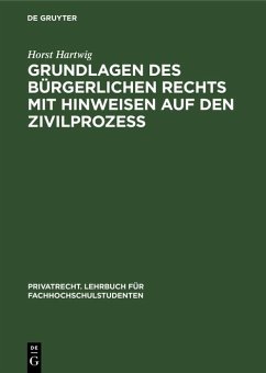 Grundlagen des bürgerlichen Rechts mit Hinweisen auf den Zivilprozeß (eBook, PDF) - Hartwig, Horst