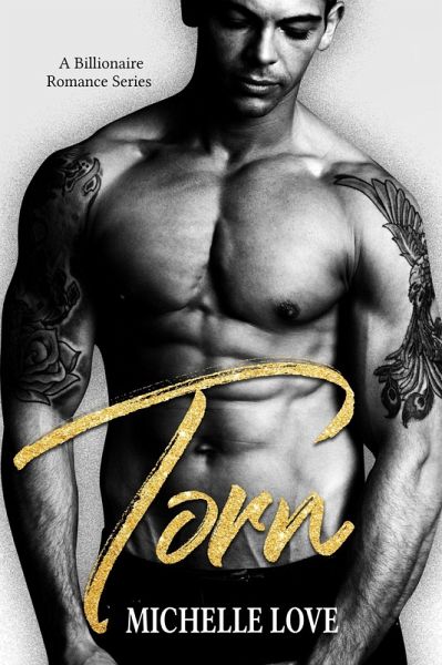 Torn: A Billionaire Romance (eBook, ePUB) Torn: A Billionaire Romance (eBook, ePUB)