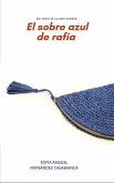 El sobre azul de rafia (eBook, ePUB)