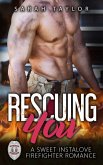 Rescuing You: A Sweet Instalove Firefighter Romance (Big Hot Heroes Book 1) (eBook, ePUB)