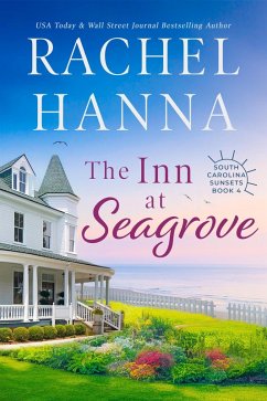 The Inn At Seagrove (South Carolina Sunsets, #4) (eBook, ePUB) - Hanna, Rachel