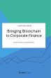 Bringing Blockchain to Corporate... - Bild 1