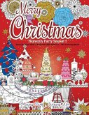 Merry Christmas - Heavenly Party Season 1: Oasis for Your Soul(Christmas Gift Edition): The Coloring Book - inspring 27 designs and 5 Bible verses