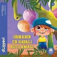 Ormanin En Havali Kutlamasi - Dirican, Aytuna