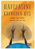 Hafizasini Kaybeden Kus - Mumcu, Isil