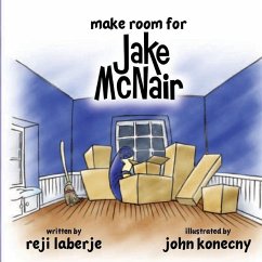 Make Room for Jake McNair - Konecny, John; Laberje, Reji