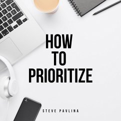 How to Prioritize (MP3-Download) - Pavlina, Steve