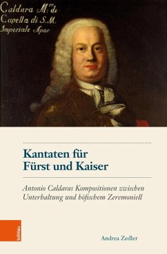 Kantaten für Fürst und Kaiser (eBook, PDF) - Zedler, Andrea