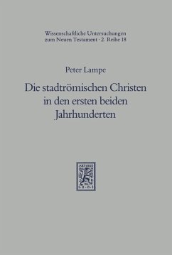 Die stadtrömischen Christen in den ersten beiden Jahrhunderten (eBook, PDF) - Lampe, Peter