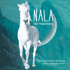 Nala - Der Hexenberg (MP3-Download) - Bernabé, Gabriela Proksch