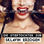 Die Stieftochter zur Sklavin erzogen (MP3-Download)