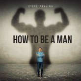 How To Be A Man (MP3-Download)