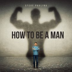 How To Be A Man (MP3-Download) - Pavlina, Steve