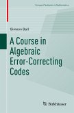 A Course in Algebraic Error-Correcting Codes (eBook, PDF)