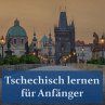 Tschechisch lernen für Anfänger... - Bild 1