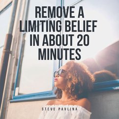 Remove a Limiting Belief in About 20 Minutes (MP3-Download) - Pavlina, Steve