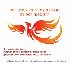Die friedliche Revolution in der Medizin (MP3-Download) - Wurm, Dr. Karsten