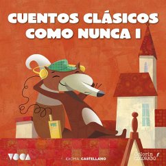 Cuentos Clásicos Como Nunca (Parte 1) (MP3-Download) - Grimm, Hermanos; Andersen, Hans Christian; de Beaumont, Jeanne-Marie Leprince; Jacobs, Joseph; Popular, Cuento; Inglés, Cuento Infantil; Perrault, Charles