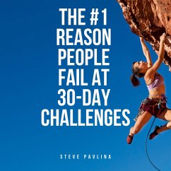 The #1 Reason People Fail At 30-Day Challenges (MP3-Download) - Pavlina, Steve