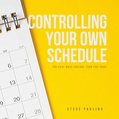 Controlling Your Own Schedule (MP3-Download) - Pavlina, Steve