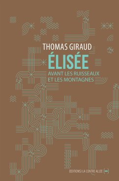 Elisée (eBook, ePUB) - Giraud, Thomas