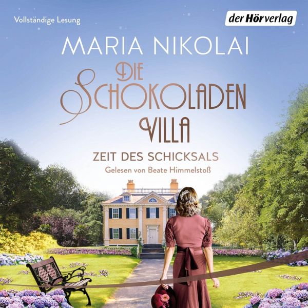 Die Schokoladenvilla - Zeit des Schicksals / Schokoladen-Saga Bd.3 (MP3-Download)  von Maria Nikolai - Hörbuch bei bücher.de runterladen