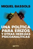 Una política para erizos y otras herejías psicoanalíticas (eBook, ePUB)