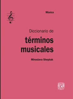 Diccionario de términos musicales (eBook, ePUB) - Sheptak, Miroslava