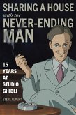 Sharing a House with the Never-Ending Man (eBook, ePUB)