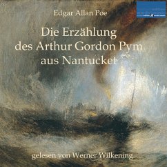 Die Erzählung des Arthur Gordon Pym aus Nantucket (MP3-Download) - Poe, Edgar Allan