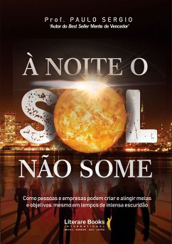 À noite o sol não some (eBook, ePUB) - Buhrer, Paulo Sérgio